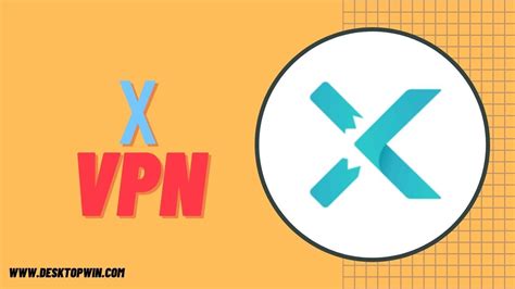 download free x vpn for pc